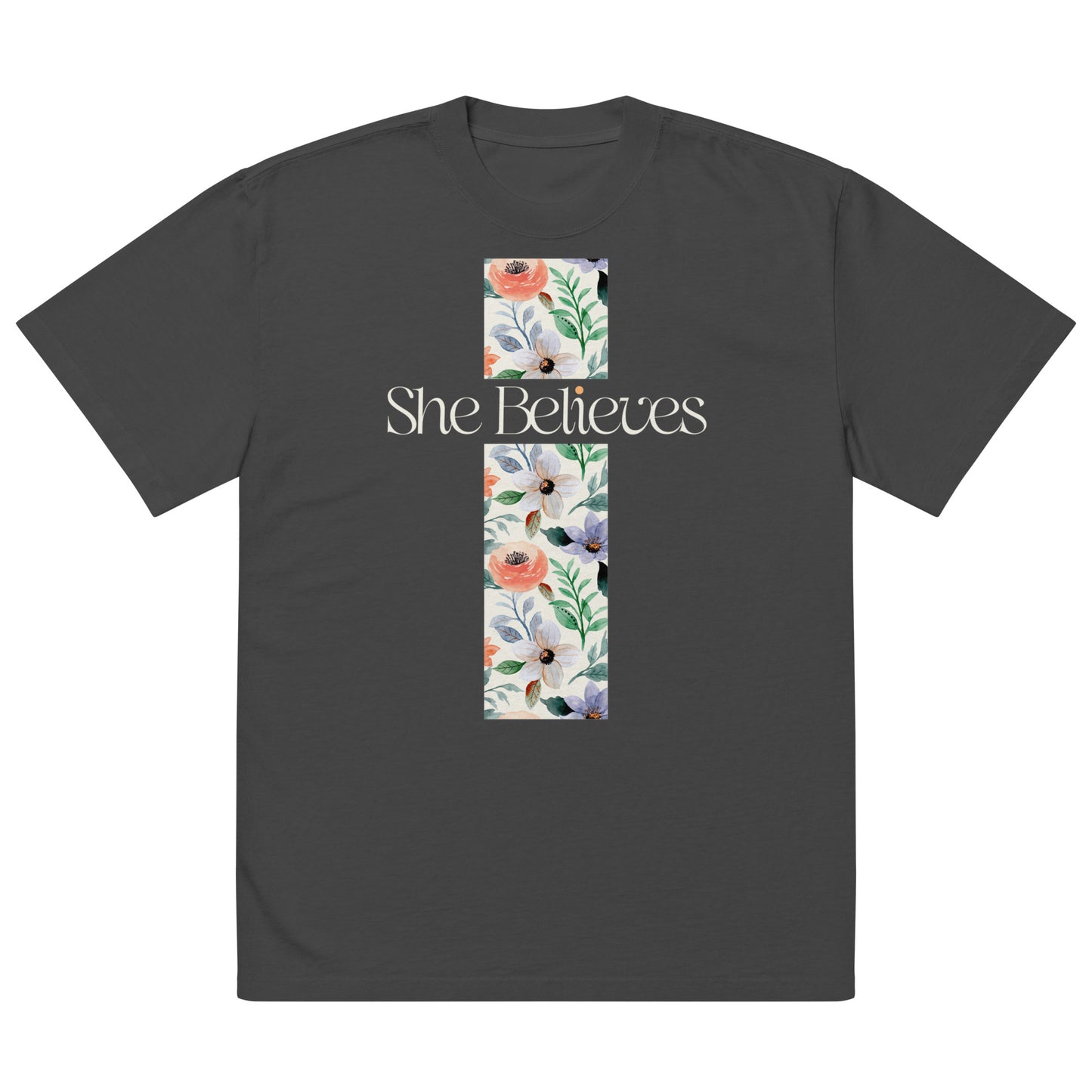 She Believes Floral T-Shirt