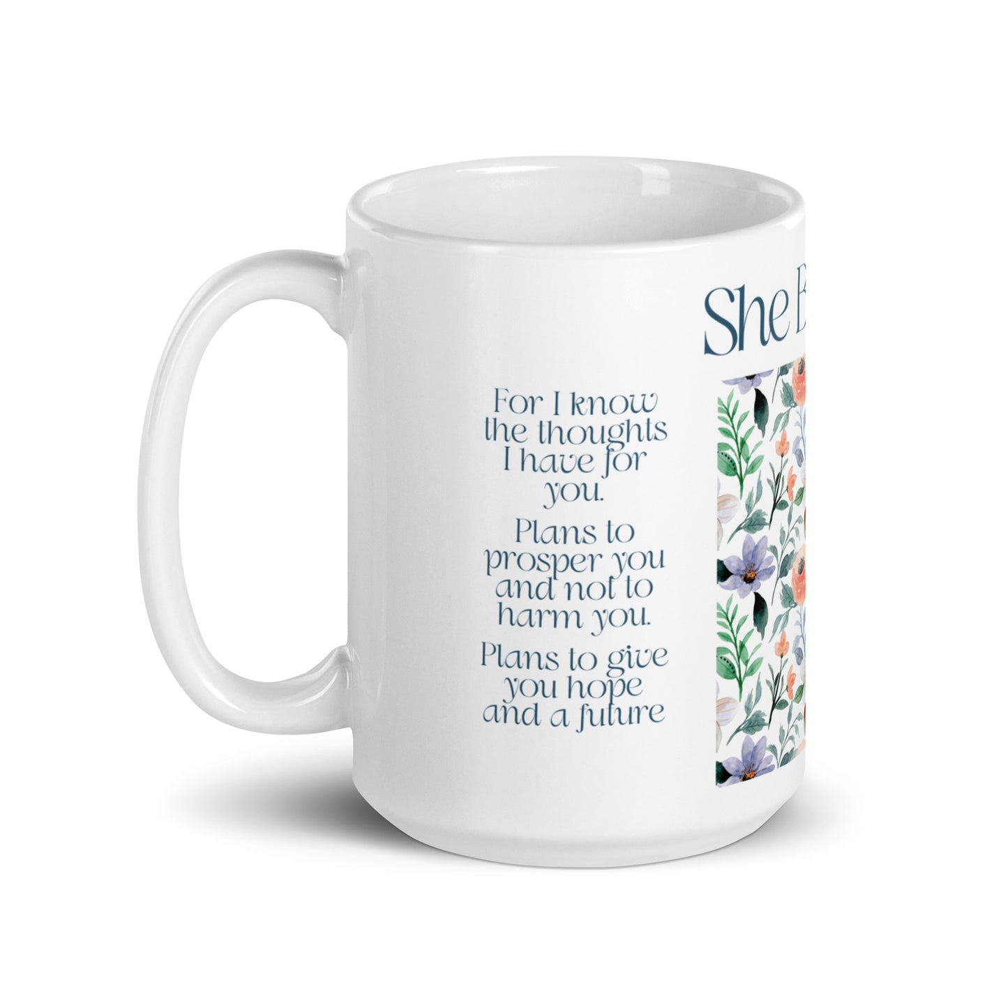 She Believes Floral Mug